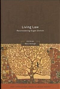 Living Law : Reconsidering Eugen Ehrlich (Hardcover)