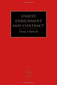 Unjust Enrichment and Contract (Hardcover)