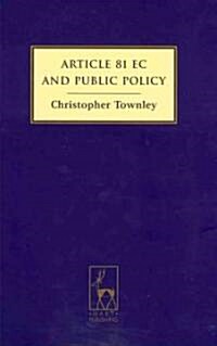 Article 81 EC and Public Policy (Hardcover)