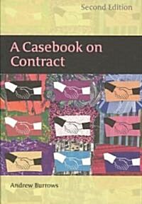 A Casebook on Contract (Paperback, 2nd)