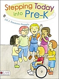 Stepping Today Into Pre-K (Paperback)