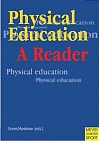 Physical Education: A Reader (Paperback, 3, Revised)