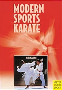 Modern Sports Karate: Basics of Techniques and Tactics (Paperback, 2nd, Revised)