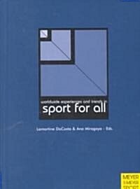 Worldwide Experiences and Trends in Sport for All (Hardcover, 2)
