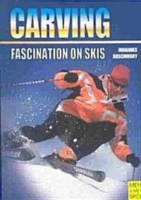 Carving: Fascination on Skis (Paperback)