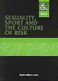 Sexuality, Sport and the Culture of Risk (Paperback)