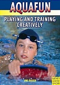 Playing and Training Creatively (Paperback)