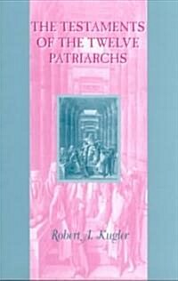 Testaments of the Twelve Patriarchs (Paperback)