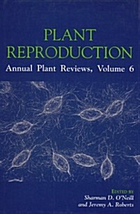 Annual Plant Reviews : Plant Reproduction (Hardcover, Volume 6)