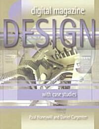 Digital Magazine Design : With Case Studies (Paperback)