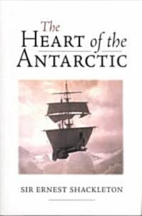 The Heart of the Antarctic (Paperback)