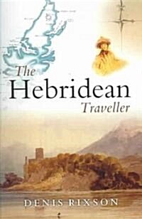 The Hebridean Traveller (Paperback)