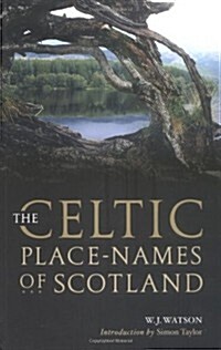 The History Of The Celtic Place-Names Of Scotland (Paperback)
