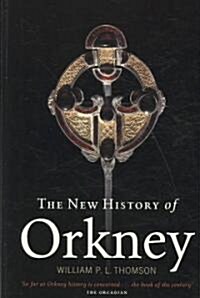 The New History of Orkney (Paperback, Reprint)