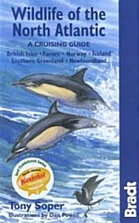 Wildlife of the North Atlantic : A Cruising Guide - British Isles, Faroes, Norway, Iceland, Southern Greenland, Newfoundland (Paperback)