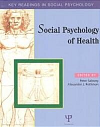 Social Psychology of Health : Key Readings (Paperback)