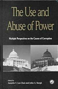 The Use and Abuse of Power (Hardcover)