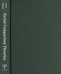 Social Comparison Theories (Hardcover)