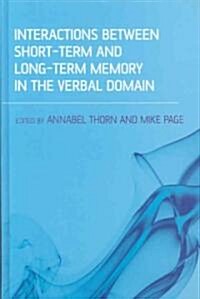 Interactions Between Short-Term and Long-Term Memory in the Verbal Domain (Hardcover)