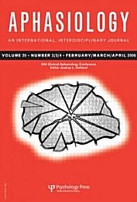 35th Clinical Aphasiology Conference : A Special Issue of Aphasiology (Paperback)