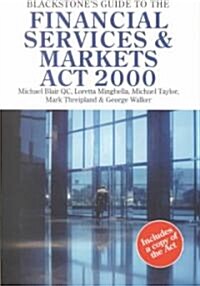 Blackstones Guide to the Financial Services & Markets Act 2000 (Paperback)