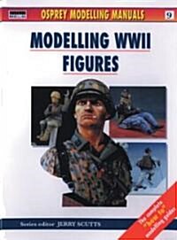 Modelling World War 2 Figures (Paperback)