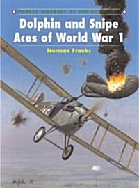 Dolphin and Snipe Aces of World War I (Paperback)