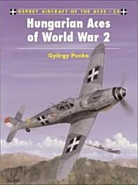 Hungarian and Bulgarian Aces of World War 2 (Paperback)