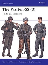 The Waffen-SS (3) : 11. to 23. Divisions (Paperback)