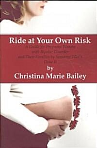 Ride at Your Own Risk (Paperback)