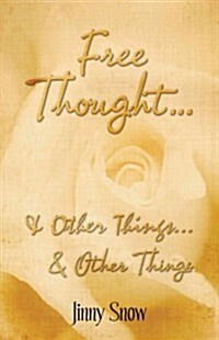 Free Thought. & Other Things.& Other Things (Paperback)