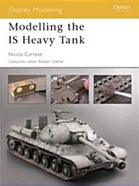 Modelling Is Heavy Tanks (Paperback)