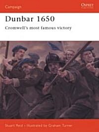 Dunbar 1650 : Cromwells Most Famous Victory (Paperback)