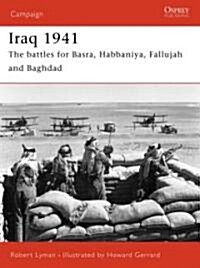 Iraq 1941 : The Battles for Basra, Habbaniya, Fallujah and Baghdad (Paperback)