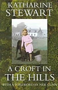 A Croft in the Hills (Paperback)