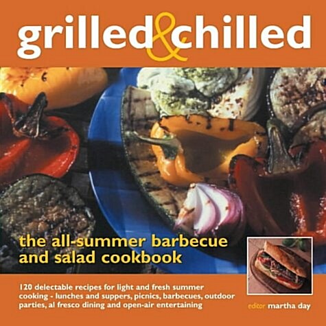 Grilled and Chilled (Paperback)