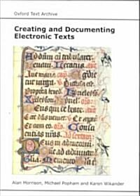 Creating and Documenting Electronic Texts (Paperback)