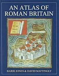 An Atlas of Roman Britain (Hardcover, 2, Rep)