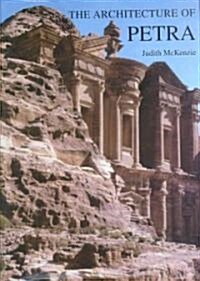 The Architecture of Petra (Hardcover)
