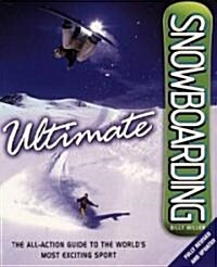 Ultimate Snowboarding (Paperback, Revised)