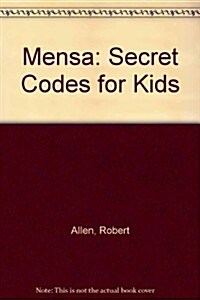 Mensa Secret Codes for Kids (Paperback)