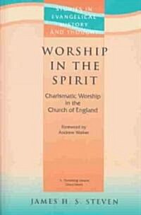 Worship in the Spirit (Paperback)