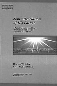 Jesus Revelation of His Father (Paperback)