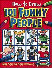 How to Draw 101 Funny People: Volume 3 (Paperback)