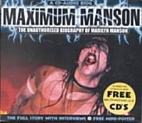 Maximum Manson: The Unauthorised Biography of Marilyn Manson (Audio CD)