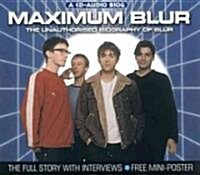Maximum Blur: The Unauthorised Biography of Blur (Audio CD)