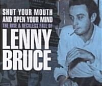 Shut Your Mouth - Lenny Bruce (Audio CD)