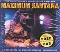 Maximum Santana: The Unauthorised Biography of Santana (Audio CD)