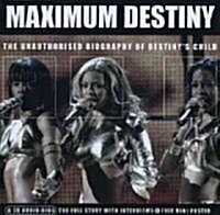 Maximum Destiny: The Unauthorised Biography of Destinys Child (Audio CD)