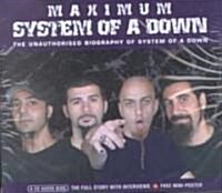 Maximum System of a Down: The Unauthorised Biography of System of a Down [With 8 Page Book] (Audio CD)